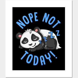 Cute & Funny Nope Not Today Lazy Napping Panda Posters and Art